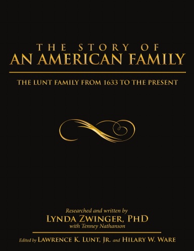 The Story of an American Family: The Lunt Family from 1633 to the Present