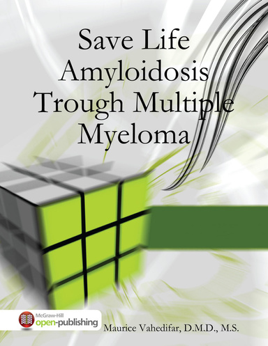 Save Life Amyloidosis Trough Multiple Myeloma