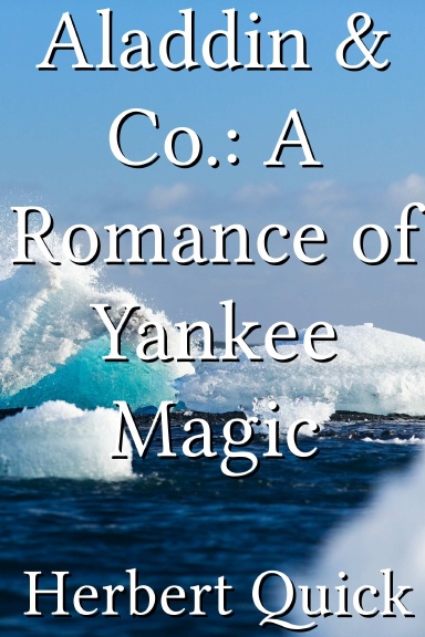 Aladdin & Co.: A Romance of Yankee Magic