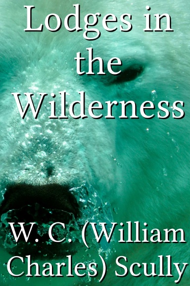 Lodges in the Wilderness
