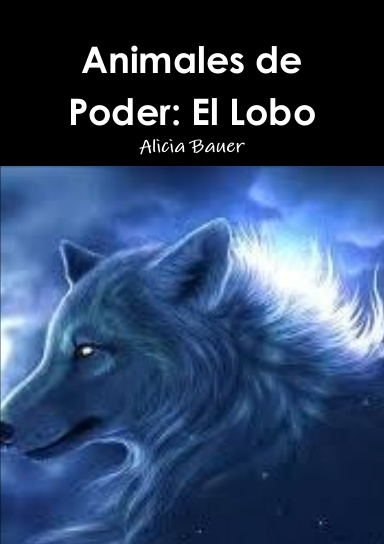 Animales de Poder: El Lobo