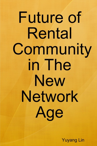 Future of Rental Community in The New Network Age