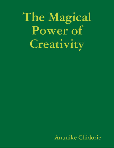 The Magical Power of Creativity