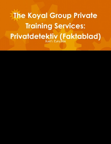 The Koyal Group Private Training Services: Privatdetektiv (Faktablad)