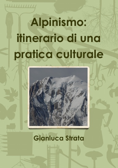 Alpinismo: itinerario di una pratica culturale