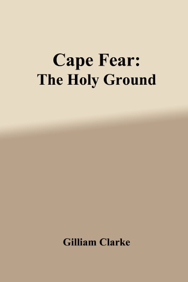 Cape Fear: The Holy Ground