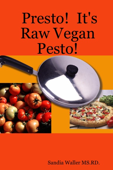Presto!  It's Raw Vegan Pesto!