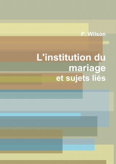 L'institution du mariage