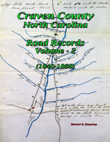 Craven County, N.C. - Road Records - Vol 2 (1840-1868)
