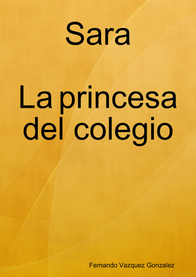 Sara, La princesa del colegio: