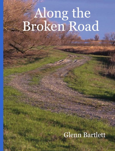 Along the Broken Road