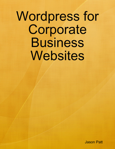 Wordpress for Corporate Business Websites