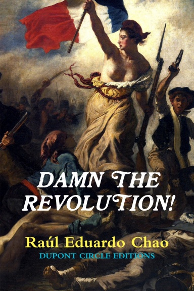 Damn the Revolution!