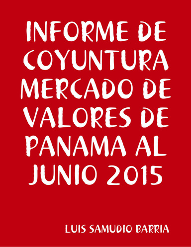 INFORME DE COYUNTURA MERCADO DE VALORES AL JUNIO 2015