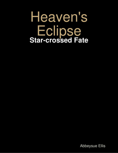 Heaven's Eclipse: Star-crossed Fate