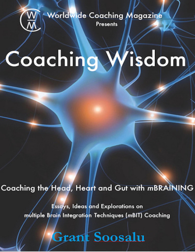 Coaching Wisdom: Coaching the Head, Heart and Gut With M Braining