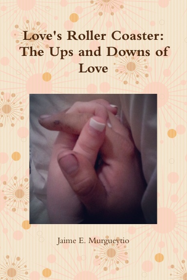 Love's Roller Coaster: The Ups and Downs of Love