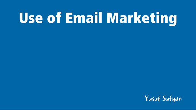 Use of Email Marketing