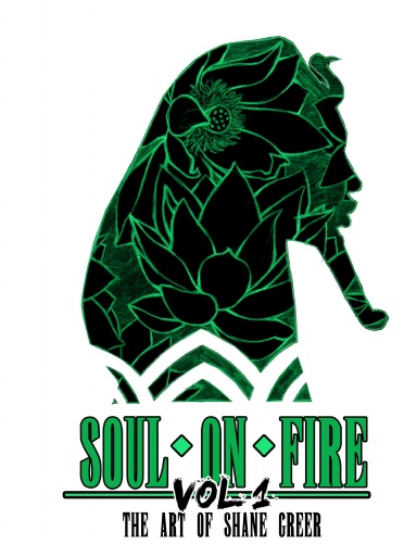 Soul on Fire Vol. 1: The Art of Shane Greer
