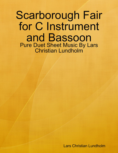 Scarborough Fair for C Instrument and Bassoon - Pure Duet Sheet Music By Lars Christian Lundholm