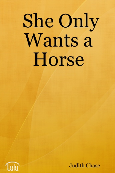 She Only Wants a Horse