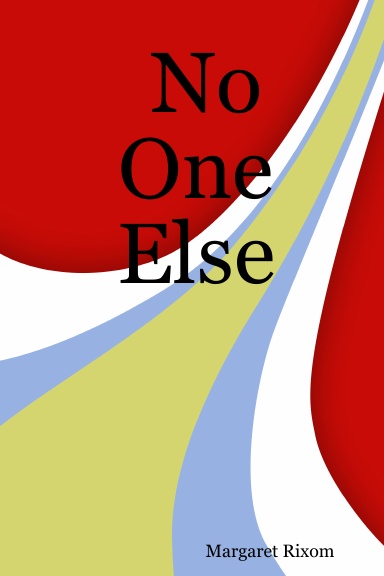 No One Else