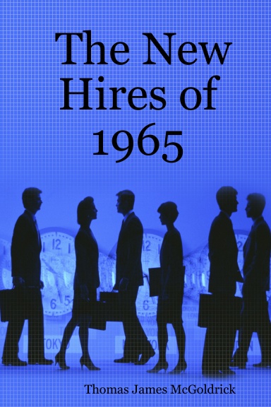 The New Hires of 1965
