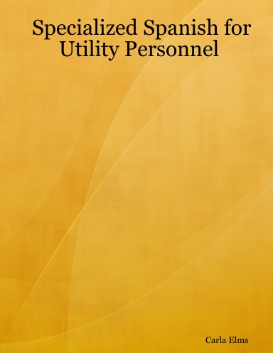 Specialized Spanish for Utility Personnel