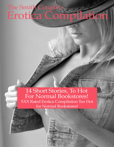 The Smith Couple’s Erotica 14 Short Story Compilation