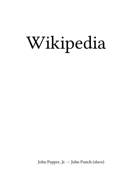 Volume 3409, John Pepper, Jr. --- John Punch (slave)