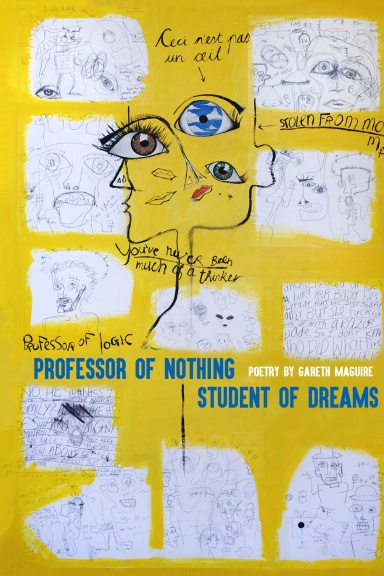 Professor of Nothing. Student of Dreams