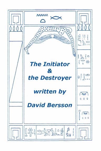 The Initiator & the Destroyer