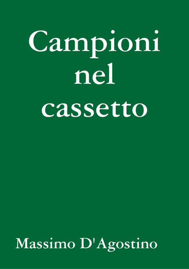 Campioni nel cassetto