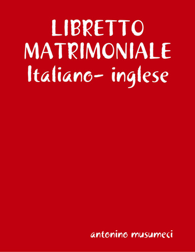 LIBRETTO MATRIMONIALE  Italiano- inglese