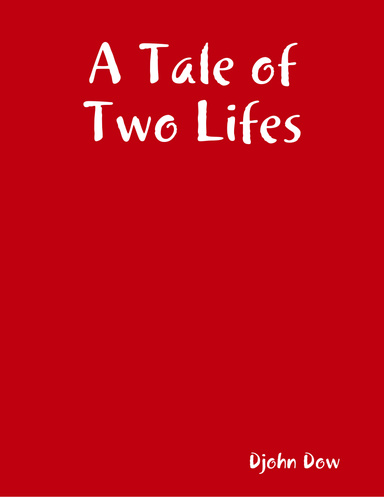 A Tale of Two Lifes