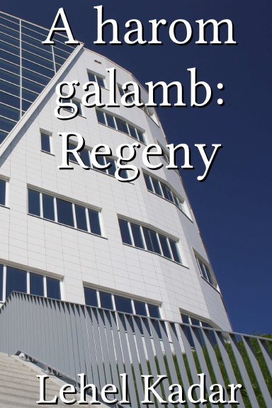 A harom galamb: Regeny