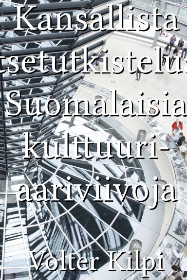 Kansallista itsetutkistelua: Suomalaisia kulttuuri-aariviivoja [Finnish]