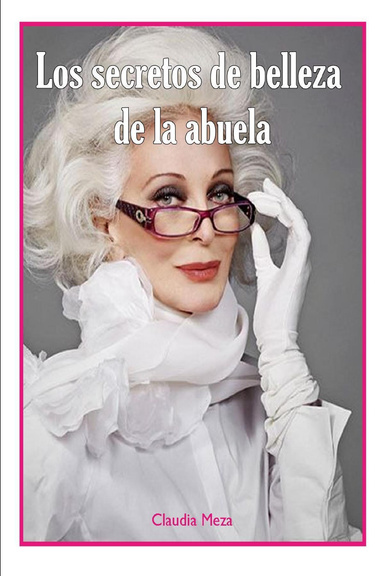 Los secretos de belleza de la abuela