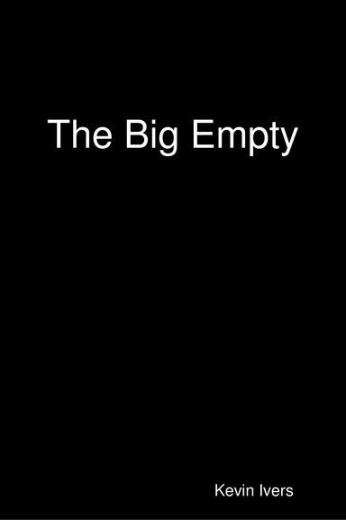 The Big Empty (Electronic Version)