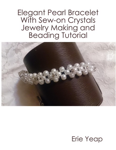 Elegant Pearl Bracelet With Sew-on Crystals Jewelry Making and Beading Tutorial