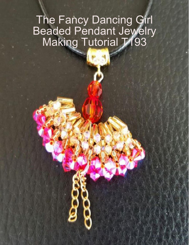 The Fancy Dancing Girl Beaded Pendant Jewelry Making Tutorial T193