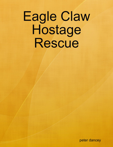 Eagle Claw Hostage Rescue