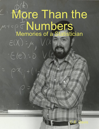 More Than the Numbers: Memories of a Statistician