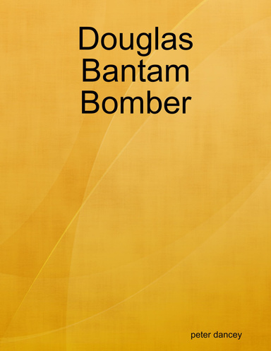 Douglas Bantam Bomber