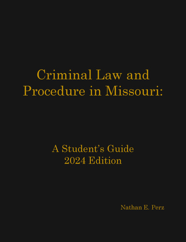 Criminal Law and Procedure In Missouri