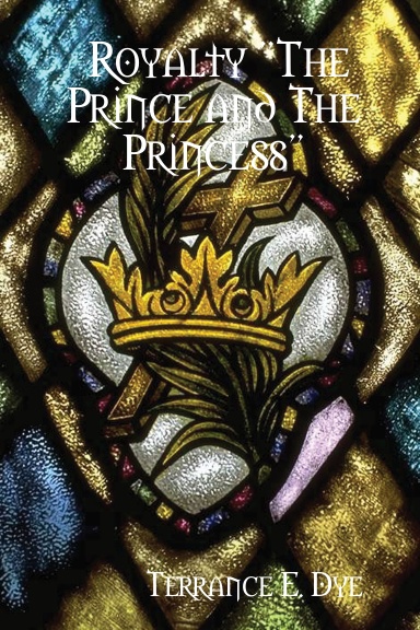 Royalty "The Prince and The Princess"