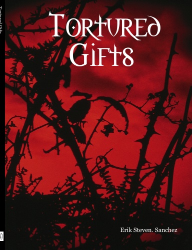 Tortured Gifts