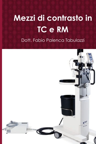 Mezzi di contrasto in TC e RM