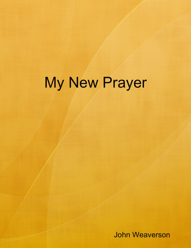 My New Prayer