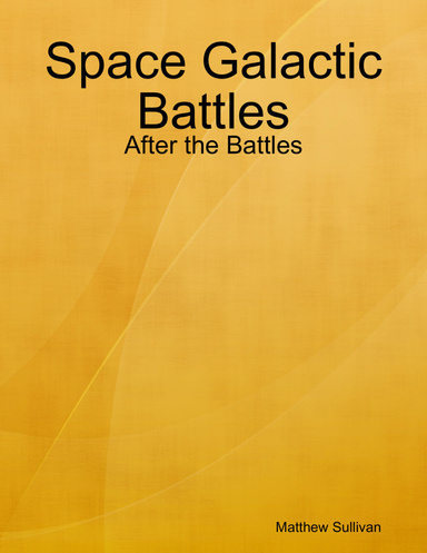 Space Galactic Battles: After the Battles